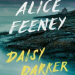 Wat een wonderlijke thriller: Daisy Darker - Alice Feeney