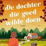 De dochter die goed wilde doen