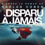 Franse serie ‘Disparu a jamais'(Gone for good) vanaf 13 augustus op Netflix