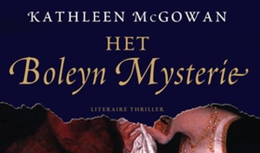 Teleurstellend: Het Boleyn Mysterie - Kathleen McGowan