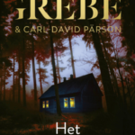 Bijna horror: 'Het Gebroken Huis' van Camilla Grebe & Carl-David Pärson Het Gebroken Huis