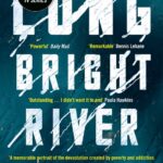 Indrukwekkend en ongemakkelijk: 'Long Bright River' van Liz Moore Long Bright River