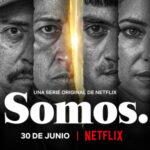 Vanaf 30 juni op Netflix: de serie 'Somos'