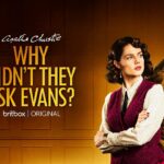 Vanaf 5 mei op BBC First: de serie Agatha Christie's Why Didn't They Ask Evans?